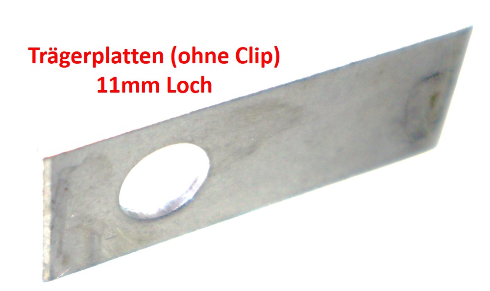 Trägerplatte 11mm Loch OHNE Kantenclip